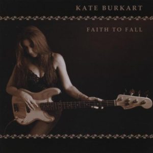 Kate Burkart, Faith to Fall